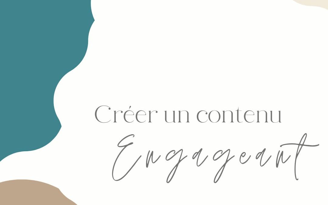 Stratégie de contenu : Guide pour créer un contenu engageant et impactant