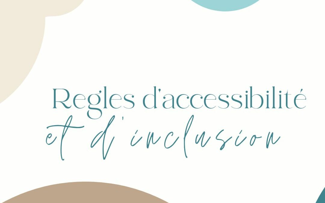 règles d'accessibilité et d'inclusion