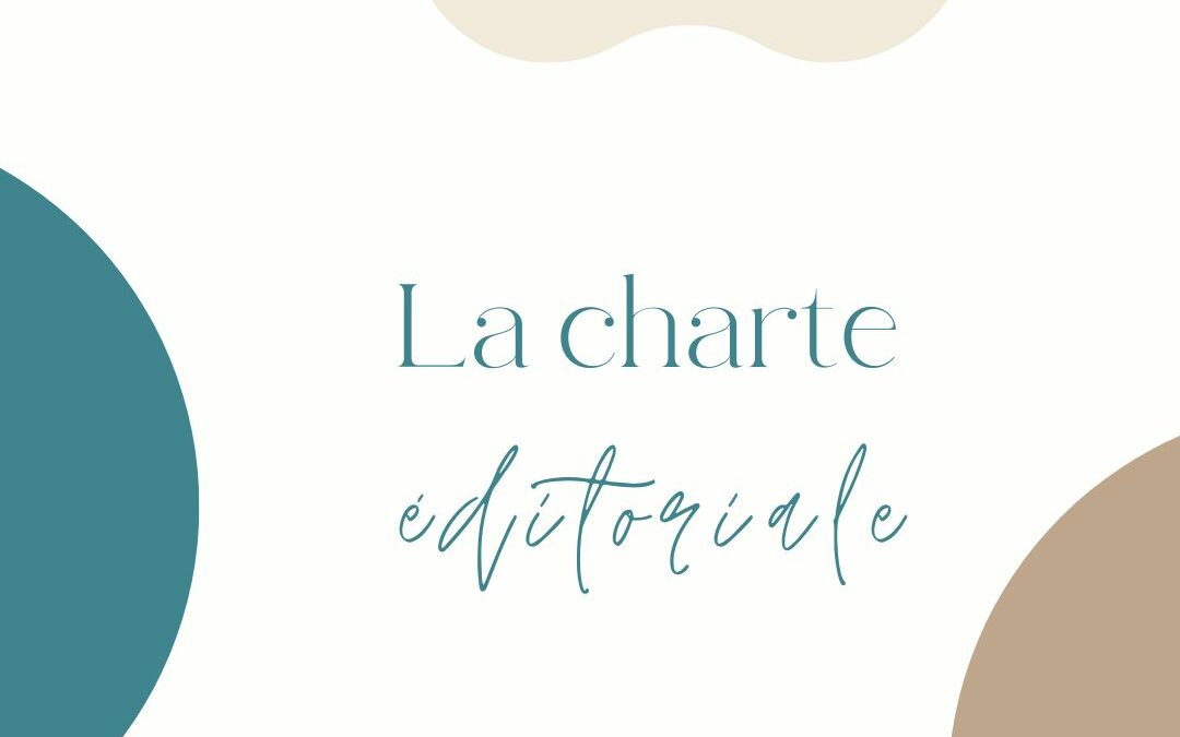 Qu'est-ce qu'une charte éditoriale